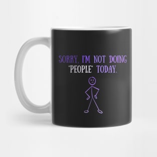 Not Doing People Today - Introvert - Neurodiversity Mug